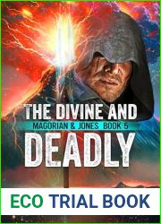 The Divine and Deadly (Magorian and Jones Book 5)