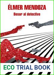 Besar Al Detective Kissing the Detective by Elmer Mendoza (2016-02-23)