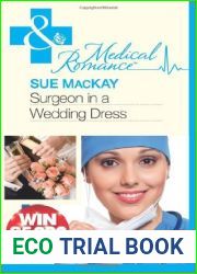 Surgeon in a Wedding Dress (Mills and Boon Medical) by Sue MacKay (2-Dec-2011) Paperback