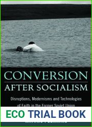 Conversion After Socialism: Disruptions, Modernisms and Technologies of Faith in the Former Soviet Union by Mathijs Pelkmans (Editor) (1-Nov-2009) Hardcover