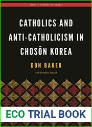 Catholics and Anti-Catholicism in Choson Korea