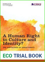 A Human Right to Culture and Identity: The Ambivalence of Group Rights (Studies in Social and Global Justice)
