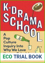 K-Drama School: A Pop Culture Inquiry into Why We Love Korean Television