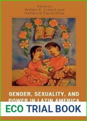 Gender, Sexuality, and Power in Latin America since Independence (Jaguar Books on Latin America)