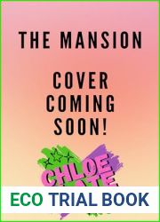 The Mansion: An intensely sapphic, very passionate, erotic romance novel