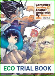 Campfire Cooking in Another World with My Absurd Skill: Volume 11