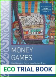 Money Games: Gambling in a Papua New Guinea Town