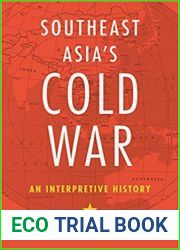 Southeast Asia|s Cold War: An Interpretive History