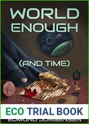 World Enough (And Time)