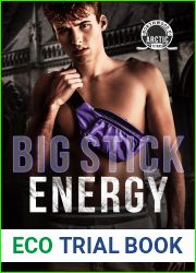 Big Stick Energy (Arctic Titans of Northwood U, #3)