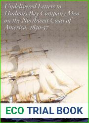 Undelivered Letters to Hudson|s Bay Company Men on the Northwest Coast of America, 1830-57
