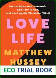 Love Life: How to Raise Your Standards, Find Your Person, and Live Happily (No Matter What)