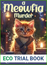 A Meowfia Murder: A Paranormal Cozy Mystery (The Meow Mafia Mysteries Book 1)