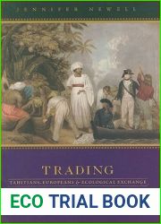 Trading Nature: Tahitians, Europeans and Ecological Exchange