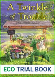 A Twinkle of Trouble (A Fairy Garden Mystery)