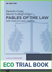Fables of the Law: Fairy Tales in a Legal Context (Law and Literature Book 13)