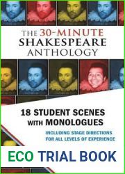 The 30-Minute Shakespeare Anthology: 18 Student Scenes with Monologues