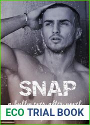 Snap: A Bully Ever After Novel
