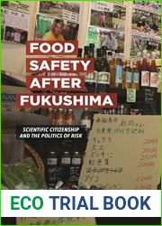 Food Safety after Fukushima: Scientific Citizenship and the Politics of Risk