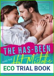 The Has-Been and the Hot Mistake