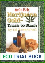 Ask Ed: Marijuana Gold: Trash to Stash