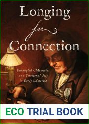 Longing for Connection: Entangled Memories and Emotional Loss in Early America