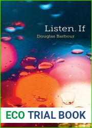 Listen. If (Robert Kroetsch Series)