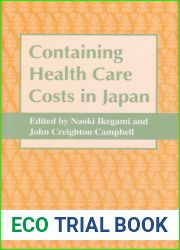 Containing Health Care Costs in Japan