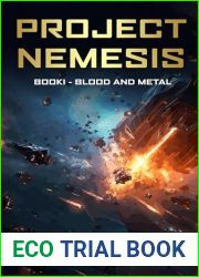 Project Nemesis: Book 1: Blood and Metal