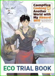 Campfire Cooking in Another World with My Absurd Skill: Volume 8
