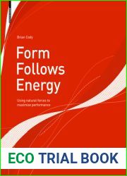 Form Follows Energy: Using natural forces to maximize performance