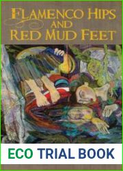 Flamenco Hips and Red Mud Feet