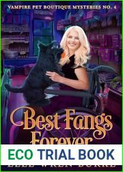 Best Fangs Forever: A Paranormal Vampire Cozy Mystery: Vampire Pet Boutique Mysteries No. 4