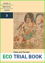 Rage and Ravage: Gods of Medieval Japan, Volume 3 (Gods of Medieval Japan, 3)