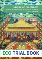Empire of Emptiness: Buddhist Art and Political Authority in Qing China