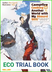 Campfire Cooking in Another World with My Absurd Skill: Volume 6