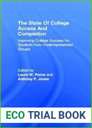 The State of College Access and Completion: Improving College Success for Students from Underrepresented Groups