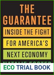 The Guarantee: Inside the Fight for America|s Next Economy