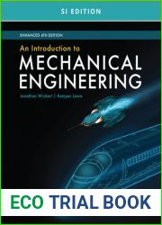 An Introduction to Mechanical Engineering, Enhanced, Si Edition