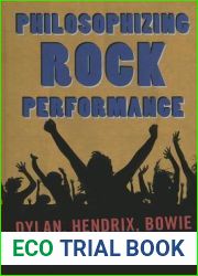 Philosophizing Rock Performance: Dylan, Hendrix, Bowie