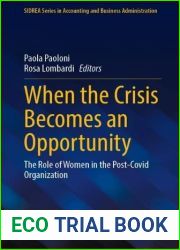 When the Crisis Becomes an Opportunity: The Role of Women in the Post-Covid Organization (SIDREA Series in Accounting and Business Administration)