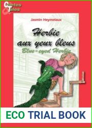 Blue-eyed Herbie - Herbie aux yeux bleus: Une histoire en francais et en anglais pour enfants (Contes bilingues pour enfants Book 2)