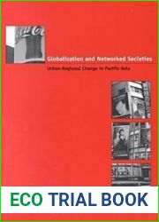 Globalization and Networked Societies: Urban-Regional Change in Pacific Asia