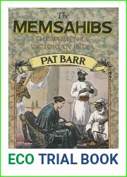 The memsahibs: The women of Victorian India