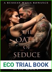 The Oath of Seduce ( Ivankov Legacy Edition Book 1 ) : A Russian Mafia Romance