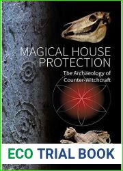 Magical House Protection: The Archaeology of Counter-Witchcraft