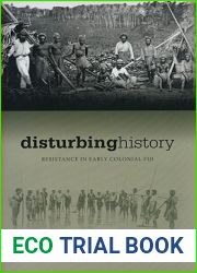 Disturbing History: Resistance in Early Colonial Fiji