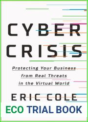 Cyber Crisis: Protecting Your Business from Real Threats in the Virtual World