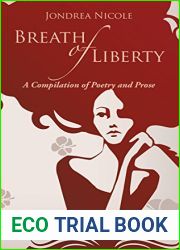 Breath of Liberty: A Compilation of Poetry and Prose