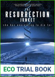 The Resurrection Junket